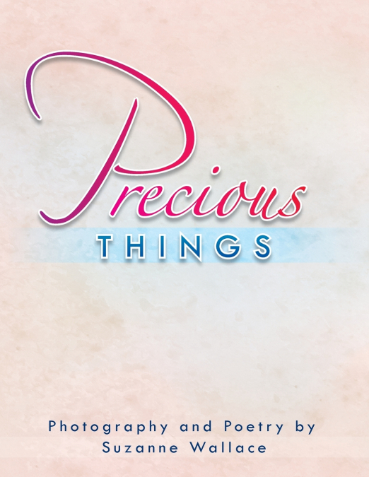 Precious Things