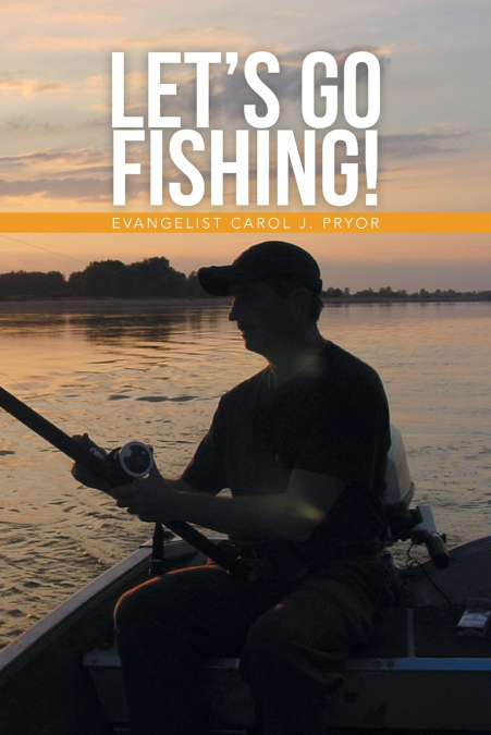 Let’s Go Fishing!
