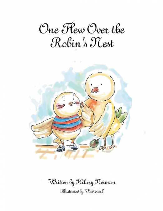 One Flew Over the Robin’s Nest