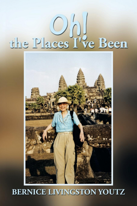 Oh! the Places I’ve Been