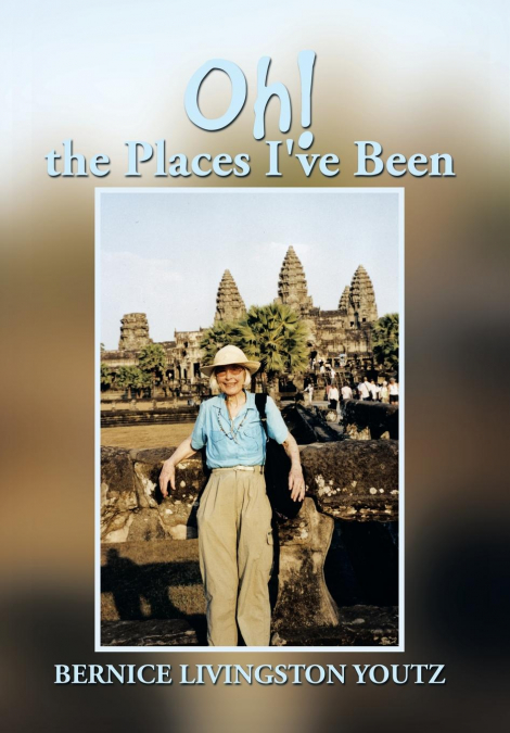 Oh! the Places I’ve Been