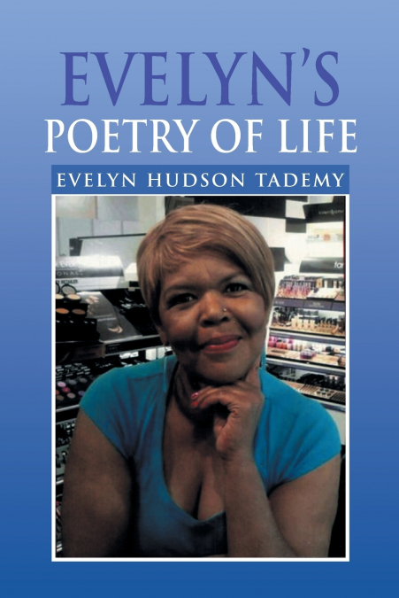 Evelyn’s Poetry of Life