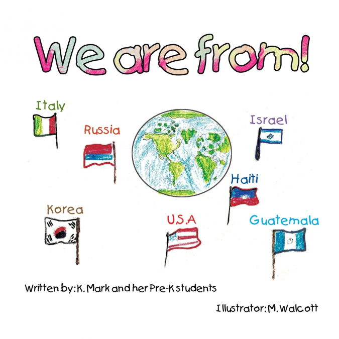 We Are From!
