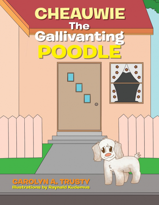 Cheauwie the Gallivanting Poodle