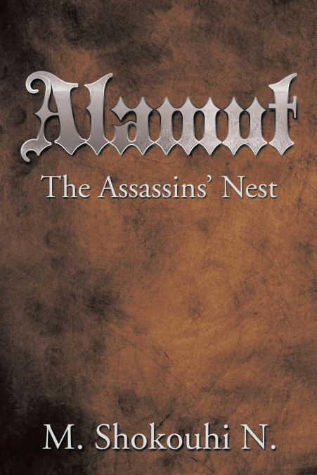 Alamut, the Assassins’ Nest