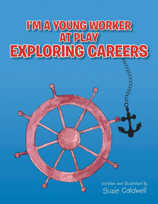 I’m a Young Worker at Play Exploring Careers