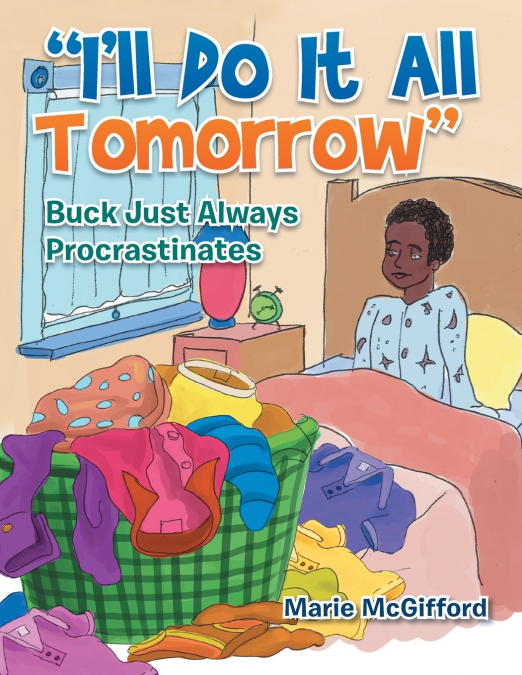 'I’ll Do It All Tomorrow'