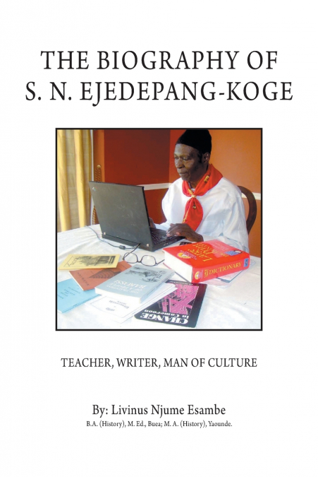 The Biography of S. N. Ejedepang-Koge