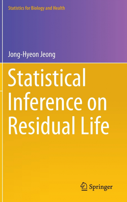 Statistical Inference on Residual Life