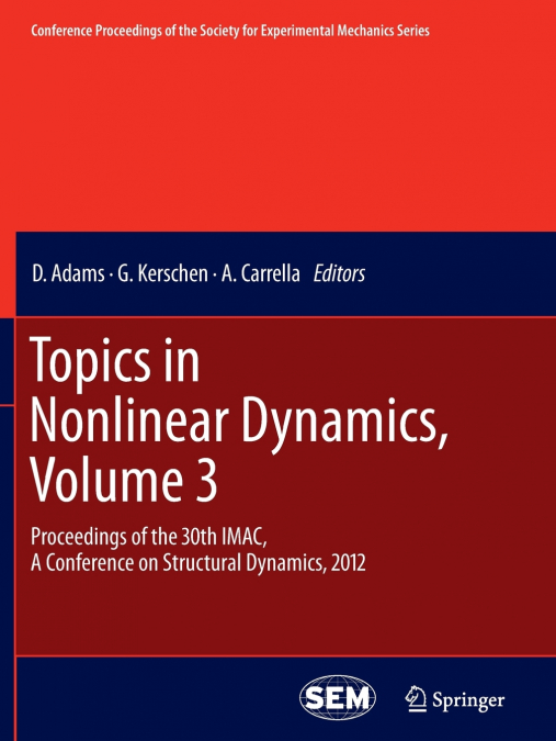 Topics in Nonlinear Dynamics, Volume 3