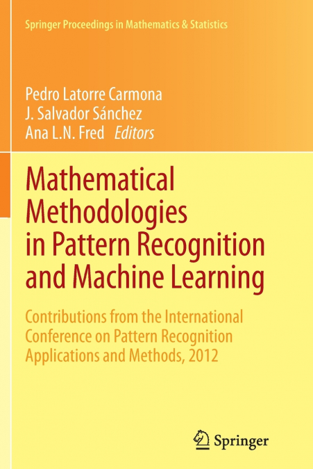 Mathematical Methodologies in Pattern Recognition and Machine Learning