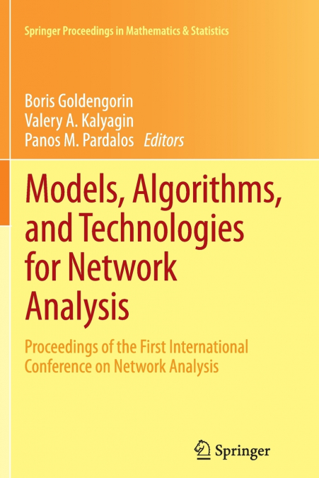 Models, Algorithms, and Technologies for Network Analysis