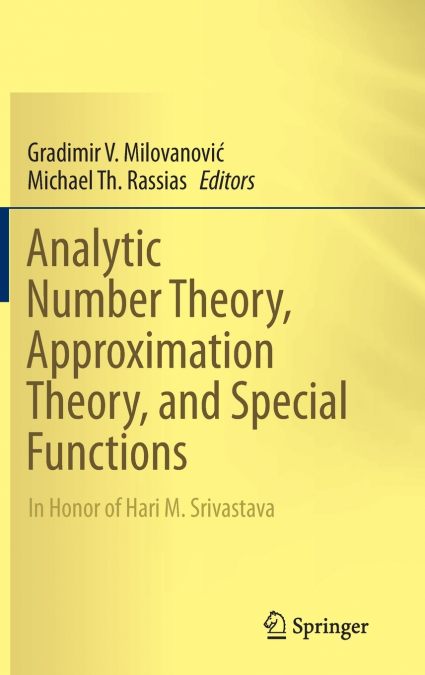 Analytic Number Theory, Approximation Theory, and Special Functions
