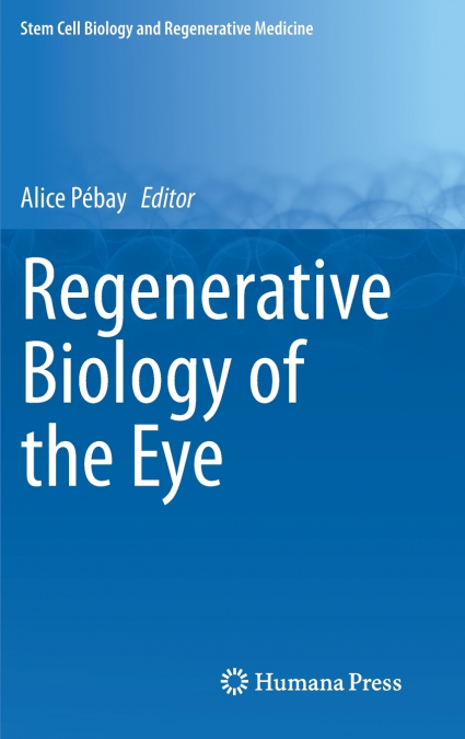 Regenerative Biology of the Eye