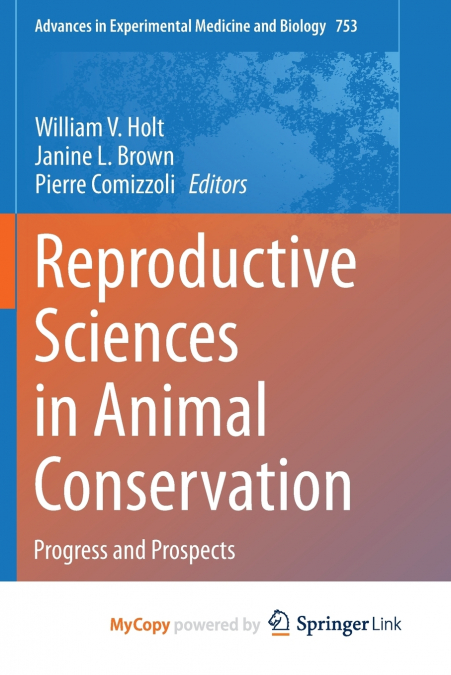 Reproductive Sciences in Animal Conservation