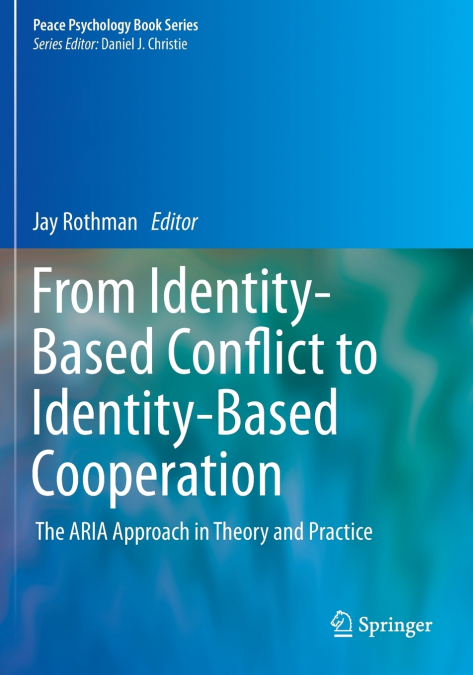 From Identity-Based Conflict to Identity-Based Cooperation