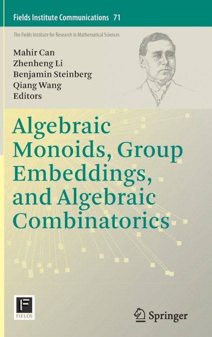 Algebraic Monoids, Group Embeddings, and Algebraic Combinatorics