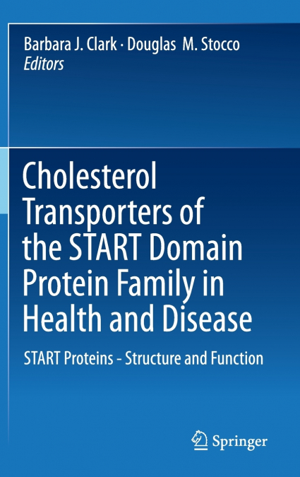 Cholesterol Transporters of the START Domain Protein Family in Health and Disease