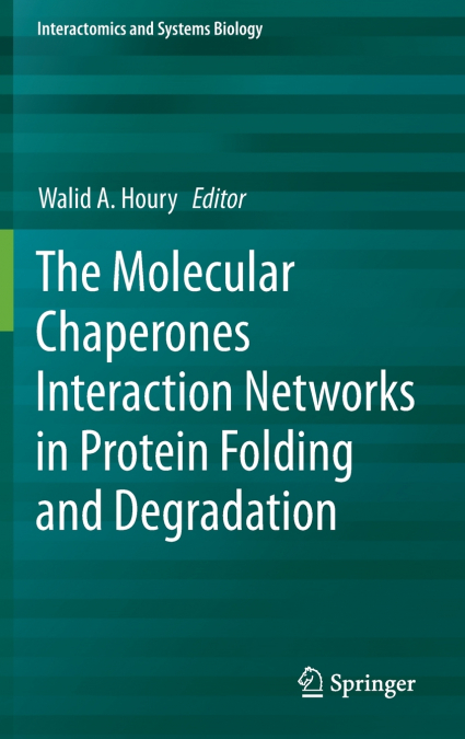 The Molecular Chaperones Interaction Networks in Protein Folding and Degradation