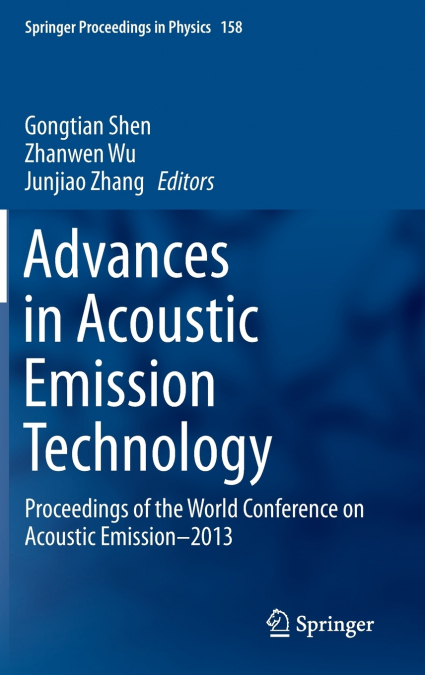 Advances in Acoustic Emission Technology