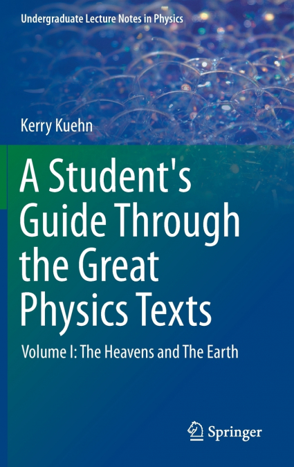 A Student’s Guide Through the Great Physics Texts