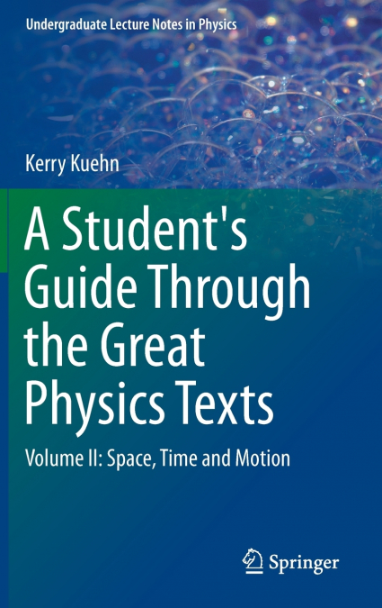 A Student’s Guide Through the Great Physics Texts