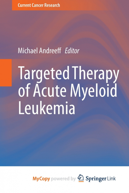 Targeted Therapy of Acute Myeloid Leukemia