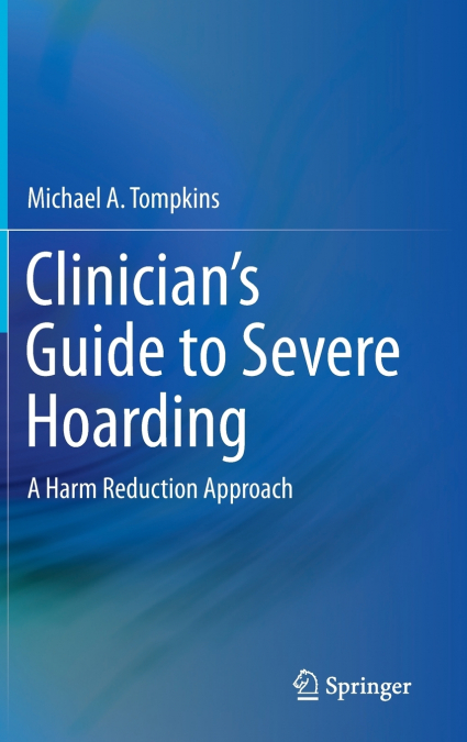 Clinician’s Guide to Severe Hoarding