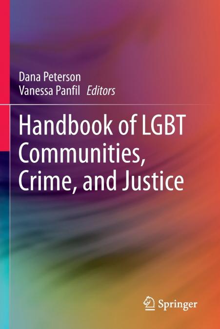 Handbook of LGBT Communities, Crime, and Justice