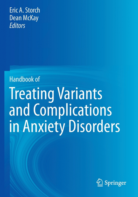 Handbook of Treating Variants and Complications in Anxiety Disorders