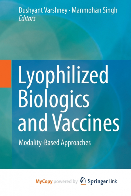 Lyophilized Biologics and Vaccines