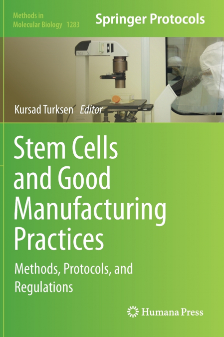Stem Cells and Good Manufacturing Practices