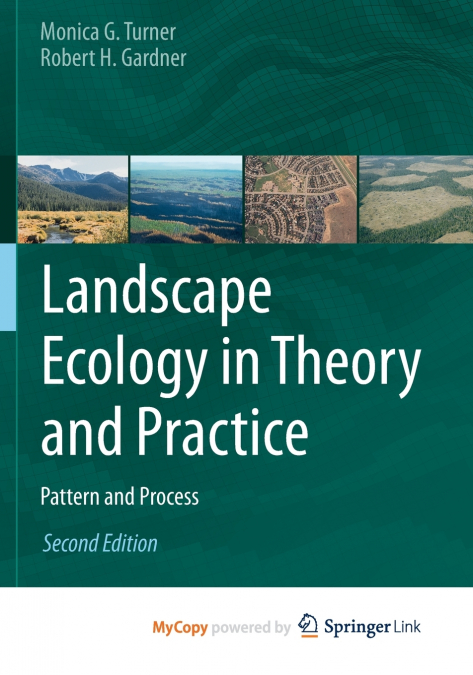 Landscape Ecology in Theory and Practice