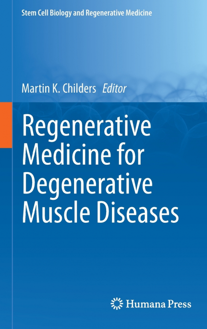 Regenerative Medicine for Degenerative Muscle Diseases