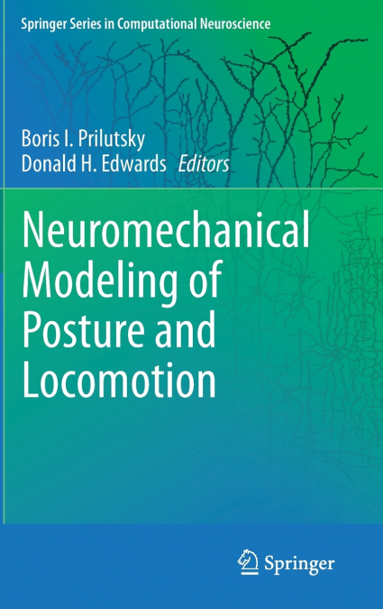 Neuromechanical Modeling of Posture and Locomotion
