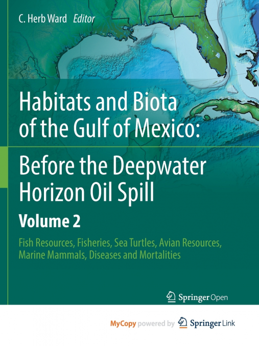 Habitats and Biota of the Gulf of Mexico
