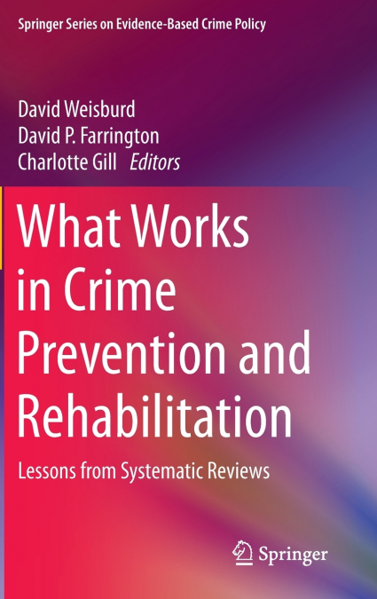 What Works in Crime Prevention and Rehabilitation
