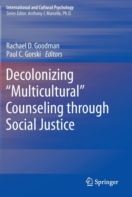 Decolonizing 'Multicultural' Counseling through Social Justice