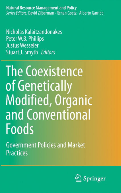 The Coexistence of Genetically Modified, Organic and Conventional Foods