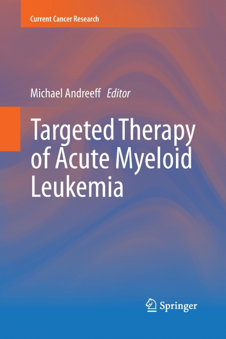 Targeted Therapy of Acute Myeloid Leukemia