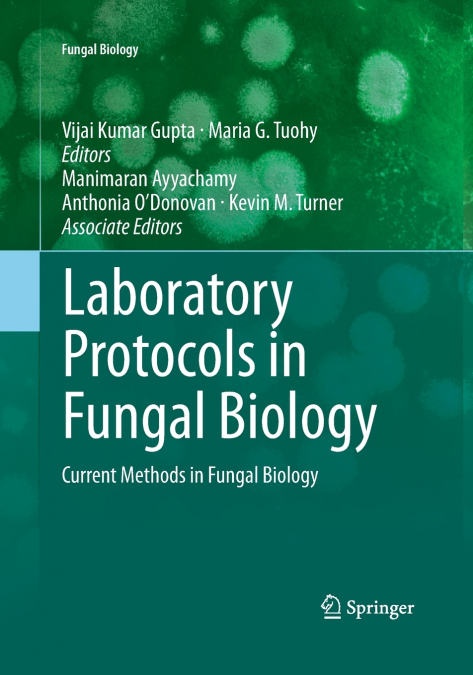 Laboratory Protocols in Fungal Biology