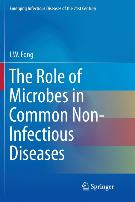 The Role of Microbes in Common Non-Infectious Diseases
