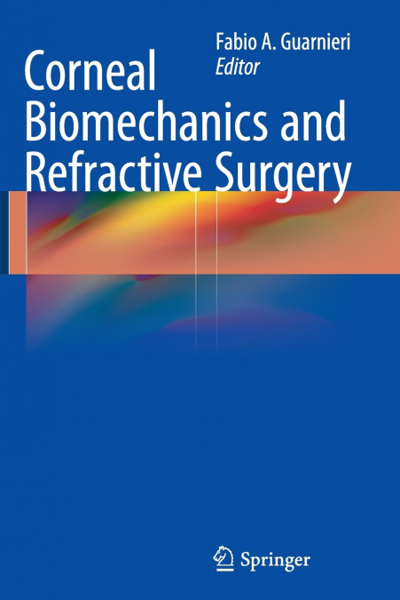 Corneal Biomechanics and Refractive Surgery