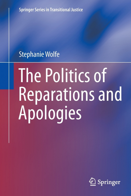 The Politics of Reparations and Apologies