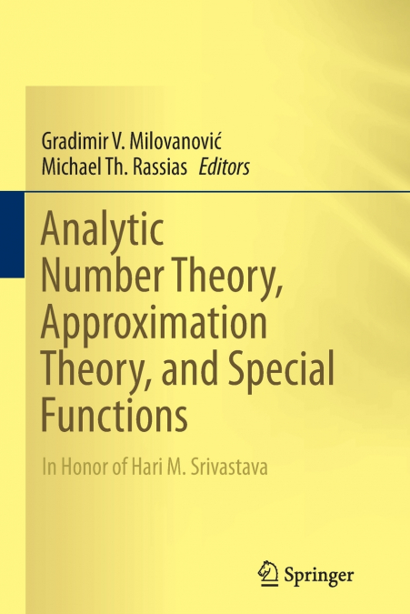Analytic Number Theory, Approximation Theory, and Special Functions