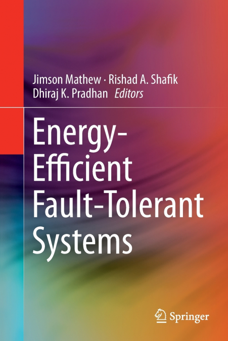 Energy-Efficient Fault-Tolerant Systems