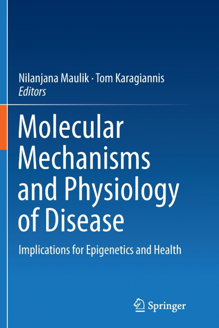 Molecular mechanisms and physiology of disease