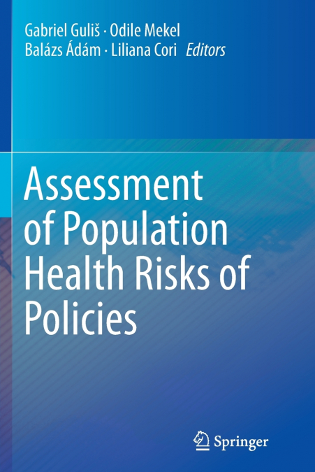 Assessment of Population Health Risks of Policies