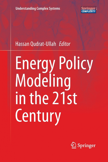 Energy Policy Modeling in the 21st Century