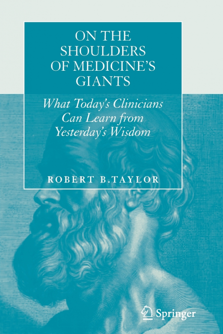 On the Shoulders of Medicine’s Giants